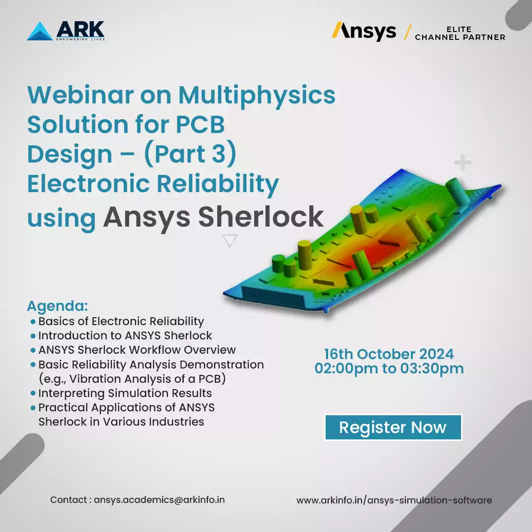 Ansys Webinar on Multiphysics Solution for PCB Design